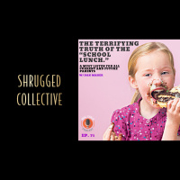 The Terrifying Truth Of The “School Lunch” — Real Chalk #72