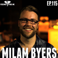 It Takes Vulnerability To Get Through Trauma w/ Milam Byers  — Feed Me Fuel Me #115