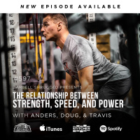 The Relationship Between Strength, Speed, and Power w/ Anders Varner, Doug Larson, and Coach Travis Mash Barbell Shrugged #597