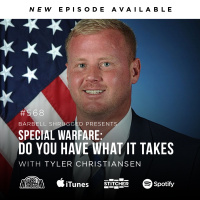 Special Warfare: Do You Have What it Takes w/ Tyler Christiansen, Anders Varner, Doug Larson, and Coach Travis Mash - Barbell Shrugged #568