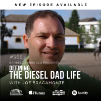 Defining the Diesel Dad Life w/ Joe Bracamonte, Anders Varner, Doug Larson, and Coach Travis Mash - Barbell Shrugged #566