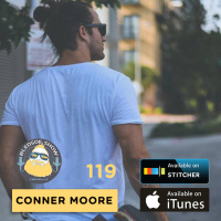 Conner Moore: The 10 Year Challenge, Finding Your Way Through Darkness, and How to Eliminate Tension in Your Relationship — The Bledsoe Show #119