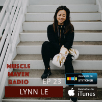 Supporting Women in Combat Sports: Society Nine’s Lynn Le — Muscle Maven Radio Episode #23