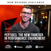 [Peptides] The New Frontier in Performance Enhancement w/ Dr. Ryan Greene, Dr. Andy Glapin, Anders Varner, Doug Larson, and Coach Travis Mash Barbell Shrugged #630