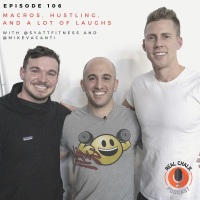 Macros, Hustling and a lot of Laughs w/ Jordan Syatt and Mike Vacante - Real Chalk #106