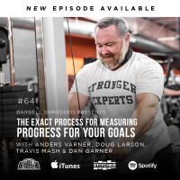 [Goal Setting] The Exact Process for Measuring Progress for Your Goals w/ Anders Varner, Doug Larson, Coach Travis Mash and Dan Garner Barbell Shrugged #641