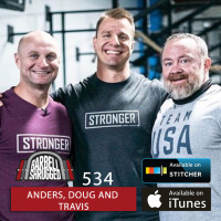 Morning Routines, the Gym Industry, and Being a Diesel Dad w/ Anders Varner, Doug Larson, and Travis Mash - Barbell Shrugged #534