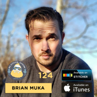 Brian Muka: Harnessing Fear, Wim Hof, and Starting Your Day With A Challenge — The Bledsoe Show #124