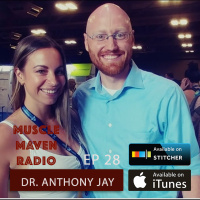 Don’t Blame It On Genetics: Dr. Anthony Jay Tells Us How To Work With, Instead of Against, Our Genes — Muscle Maven Radio Episode #28