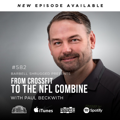 Barbell Shrugged - Talking Training W/ Crossfit Games Athletes, Strength Coaches  More