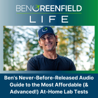 Bens Guide to the Most Affordable and Advanced At-Home Lab Tests, Learn How to Reach Peak Health  Performance Through Testing: Solosode 472