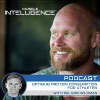 160- Optimum Protein Consumption for Athletes with The Head of the International Protein Board Dr. Rob Wildman