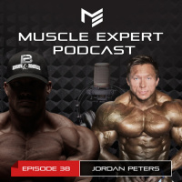 38 - Reversing The Damaging Effects of Bodybuilding, and Optimizing Protein Digestion Pre Contest With Jordan Peters