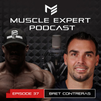 37 - Bret Contreras Bigger Stronger Faster with Better Glute Training 