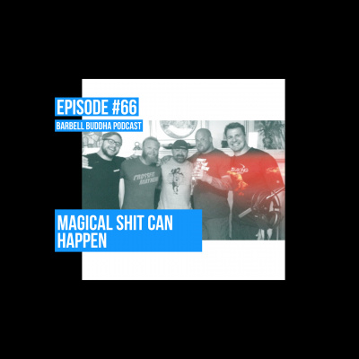 Barbell Buddha Podcast - With Chris Moore From Barbell Shrugged