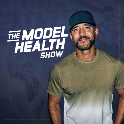 The Model Health Show: Nutrition | Exercise | Fitness | Health | Lifestyle