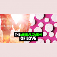 The Medicalization Of Love