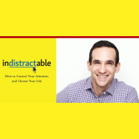 580: Indistractable: How to Control Your Attention and Choose Your Life with Nir Eyal