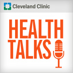 Cleveland Clinic Health Talk Podcasts