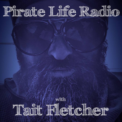 Pirate Life with Tait Fletcher