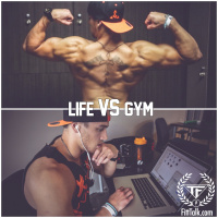 Episode 33 - Life vs. Gym