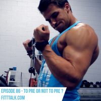 Episode 86 - To Pre or Not to Pre?