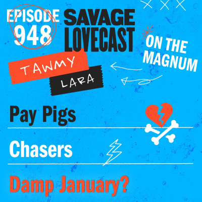 Savage Lovecast
