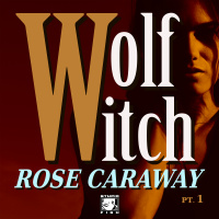 Wolf Witch by Rose Caraway