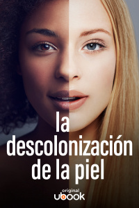 La descolonización de la piel