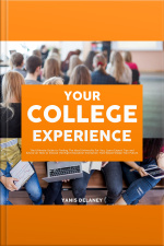 Your College Experience: The Ultimate Guide To Finding The Ideal University For You, Learn Expert Tips And Advice On How To Choose The Right Education Institution That Would Shape Your Future