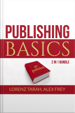 Publishing Basics Bundle: 2 In 1 Bundle, Self-publishing And Kindle Bestseller Publishing