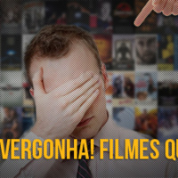 #44: Vergonha! Filmes que não vimos