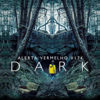Alerta Vermelho #174 - Dark