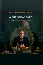 B. J. Harrison Reads A Christmas Carol