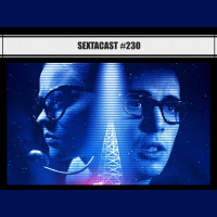 Sextacast 230 – A Vastidão da Noite