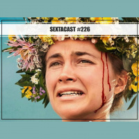 Sextacast 226 – Midsommar