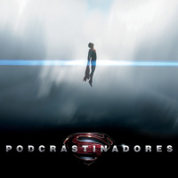 Podcrastinadores S01E01 – Piloto