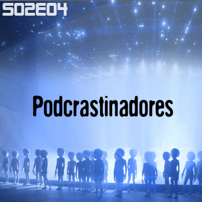 Podcrastinadores