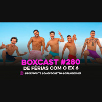 BoxCast 280 – De Férias com o Ex Brasil 6