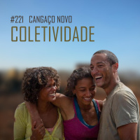 Pupilas em Brasas 221 – Cangaço Novo: Coletividade