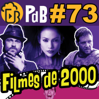 Os melhores filmes do ano 2000 – PdB #73