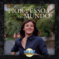 Assisti “A Pior Pessoa do Mundo”