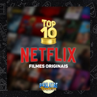 Bicicletas Voadoras 50 – TOP 10 filmes originais da Netflix