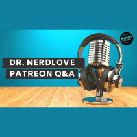 Bonus Episode: Ask Dr. NerdLove Anything!