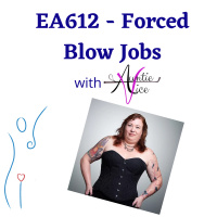 EA612 - Forced Blow Job with Auntie Vice