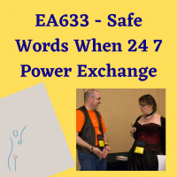EA633 - Safe Words When 24 7 Power Exchange