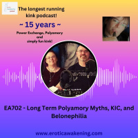 EA702 - Long Term Polyamory Myths, KIC, and Belonephilia