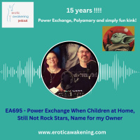 EA695 - Power Exchange When Children at Home, Still Not Rock Stars, Name for my Owner