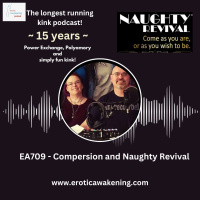 EA709 - Compersion and Naughty Revival
