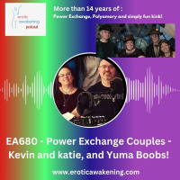 EA680 - Power Exchange Couples - Kevin and katie, and Yuma Boobs!
